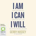 I Am, I Can, I Will