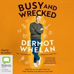 Busy and Wrecked