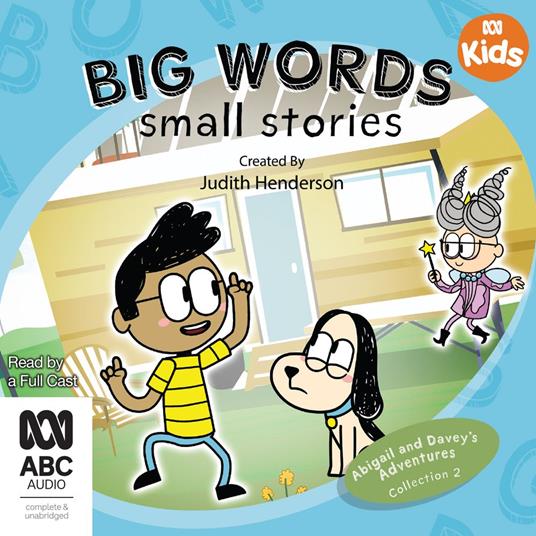 Big Words, Small Stories: Abigail and Davey's Adventures Collection 2