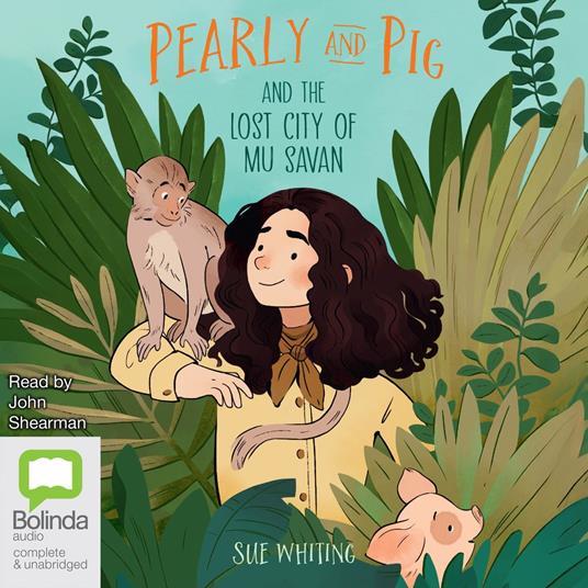 Pearly and Pig and the Lost City of Mu Savan