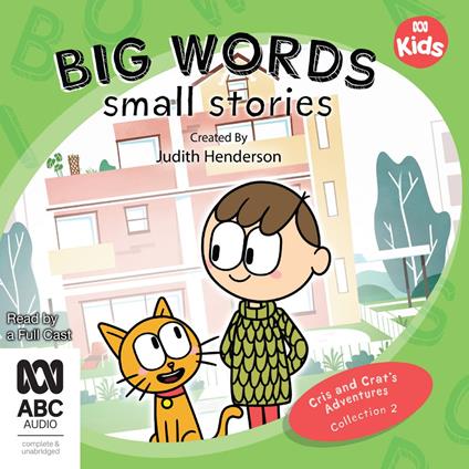 Big Words, Small Stories: Cris and Crat's Adventures Collection 2