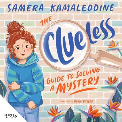 The Clueless Guide to Solving a Mystery (Clueless, #1)