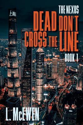 Dead Don't Cross The Line - L McEwen - cover