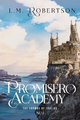 Promisero Academy - L M Robertson - cover