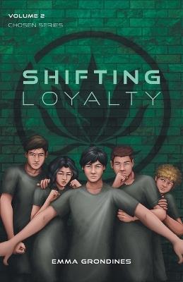 Shifting Loyalty - Emma Grondines - cover