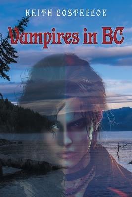 Vampires in BC - Keith Costelloe - cover