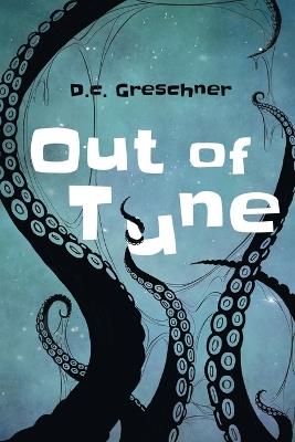Out of Tune - D C Greschner - cover