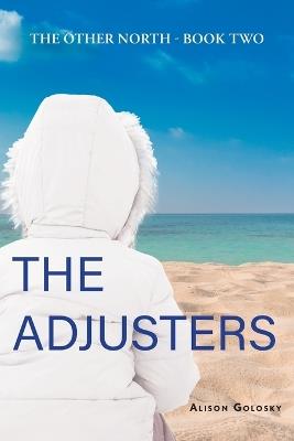 The Adjusters - Alison Golosky - cover