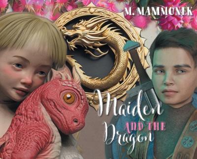 Maiden and the Dragon - M Mammonek - cover