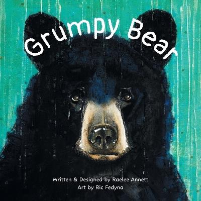 Grumpy Bear - Raelee Annett - cover
