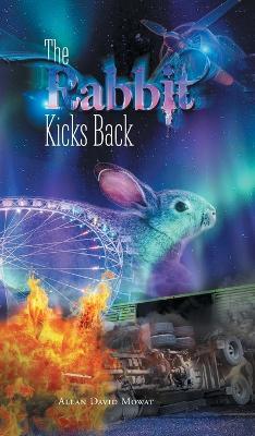 The Rabbit Kicks Back - Allan David Mowat - cover