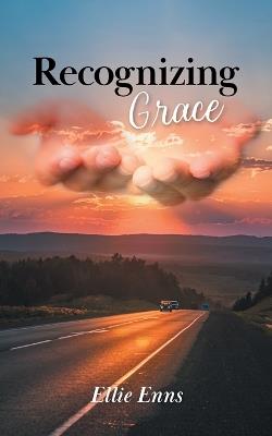 Recognizing Grace - Ellie Enns - cover