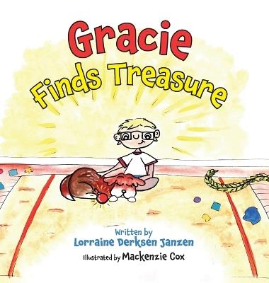 Gracie Finds Treasure - Lorraine Derksen Janzen - cover