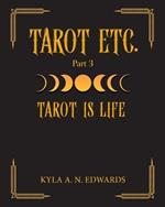 Tarot Is Life