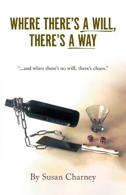Where There's a Will, There's a Way - Susan Charney - cover