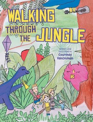 Walking Through The Jungle - Courtney Vanommen - cover