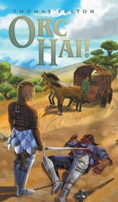 Orc Hai! - Thomas Fulton - cover