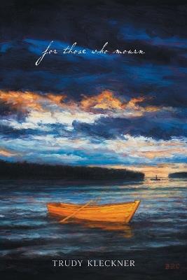 For Those Who Mourn - Trudy Kleckner - cover