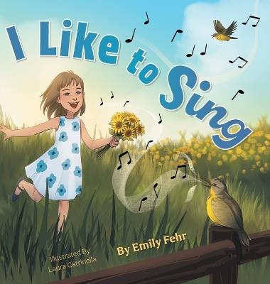 I Like to Sing - Emily Fehr - cover