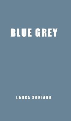 Blue Grey - Laura Soriano - cover
