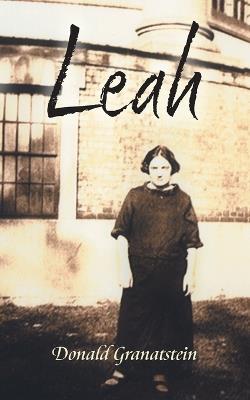 Leah - Donald Granatstein - cover