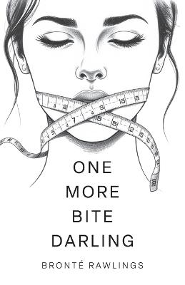 One More Bite Darling - Bronté Rawlings - cover