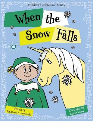 When the Snow Falls - Maureen F Reynolds - cover