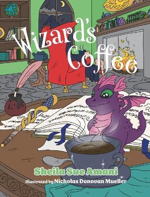 Wizard's Coffee - Sheila Sue Amani - cover