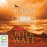 To Touch the Clouds