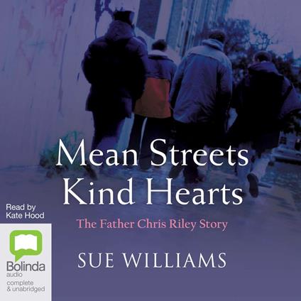 Mean Streets, Kind Heart
