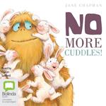 No More Cuddles!