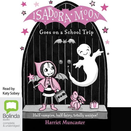 Isadora Moon Goes on a School Trip