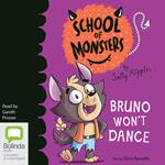 Bruno Won't Dance