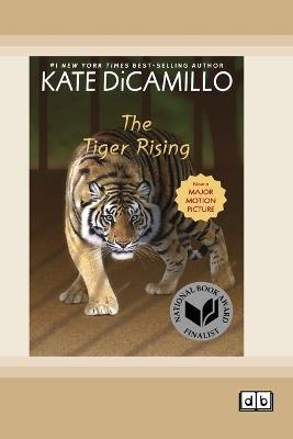 The Tiger Rising (Dyslexia-Friendly Edition) - Kate DiCamillo - cover