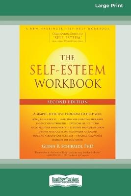 The Self-Esteem Workbook [Large Print 16 Pt Edition] - Glenn Schiraldi - cover