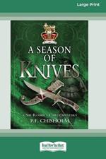 A Season of Knives: A Sir Robert Carey Mystery #2 [Large Print 16 Pt Edition]