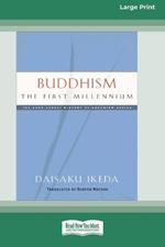 Buddhism: The First Millennium [Large Print 16 Pt Edition]