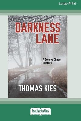 Darkness Lane [Large Print 16 Pt Edition] - Thomas Kies - cover