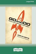 Go and Do: Becoming a Missional Christian (16pt Large Print Format)