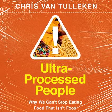 Ultra-Processed People