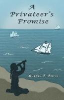 A Privateer's Promise - Marcia E Barss - cover