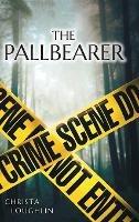 The Pallbearer - Christa Loughlin - cover