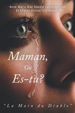 Maman, Où es-tu?: La Main du Diable