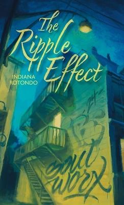 The Ripple Effect - Indiana Rotondo - cover