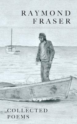 Collected Poems - Raymond Fraser - cover