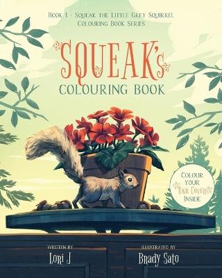 Squeak's Colouring Book - Lori J - cover
