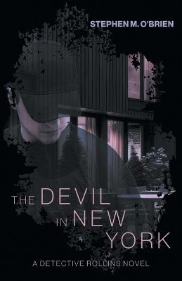 The Devil In New York - Stephen M O'Brien - cover