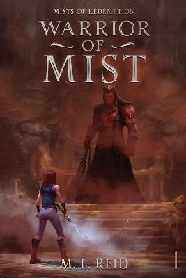 Warrior of Mist - M L Reid - cover