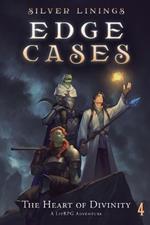 The Heart of Divinity: A Litrpg Adventure