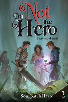 Secrets and Strife: An Isekai Litrpg - Sourpatchhero - cover